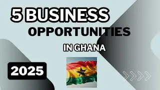 5 Profitable Business Ideas in Ghana for 2025 | Start With Little Capital