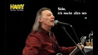 Siehe, ich mache alles neu - Harry Zepf