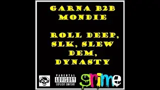 Garna b2b Mondie ft. Roll Deep, SLK, Slew Dem, Dynasty - ManicFM