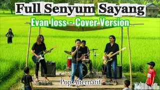 FULL SENYUM SAYANG - EVAN LOSS | VERSI POP ALTERNATIF | (New Cover by. Gazhela)