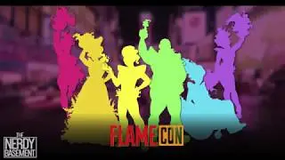 FLAME ON!! - The Nerdy Basement @FlameCon 2018 - #TNBVlogs