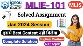 MLIE-101 Solved Assignment January 2024-25 | Ignou Mlie 101 solved Assignment 2024-25 session | MLIS