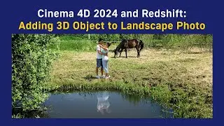 Cinema 4D: Adding 3D Object to Landscape Photo