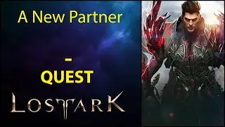 A New Partner - Quest - Lost Ark