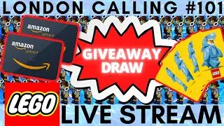 LONDON CALLING #101 Live Stream With Friends & &pound;100 Amazon / LEGO Vouchers Giveaway Draw