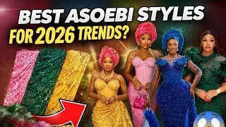 BEST Asoebi Styles for 2026 Fashion Trends?