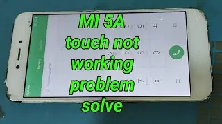 REDMI 5A TOUCH NOT WORKING 💯 || MI 5A (MCI3B) TOUCH PROBLEM SOLUTION