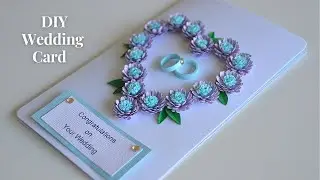 DIY Wedding Card | How to Make an easy Congratulation Card For Wedding | Step by Step Tutorial