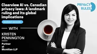 Clearview AI vs. Canadian privacy laws: A landmark ruling and Its global implications