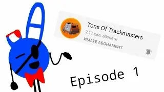 review of the youtube episode 1 - Tons of Trackmaster