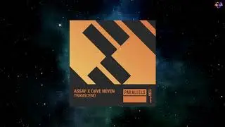 Assaf X Dave Neven - Transcend (Extended Mix) [FSOE PARALLELS]