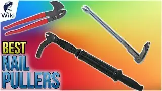 5 Best Nail Pullers 2018