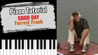 🎹GOOD DAY от Форреста Фрэнка (легкий бесплатный урок игры на фортепиано)