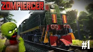 УБЕГАЕМ НА ПОЕЗДЕ ОТ ЗОМБИ | Zompiercer #1.