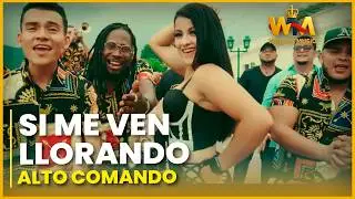 Alto Comando x Raulito Ch&aacute;vez -   SI ME VEN LLORANDO Video Oficial (Walcas Music)