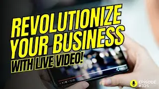 Use Customer Video to Quote and Sell | LiveSwitch | Authentic Business Adventures Podcast