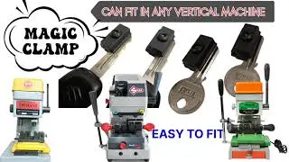 Clamp for Key Cutting Machine - The Magic Clamp. Now you can cut any key in one machine.