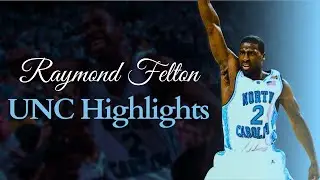 Raymond Felton UNC Career Highlights | North Carolina Tar Heel Basketball