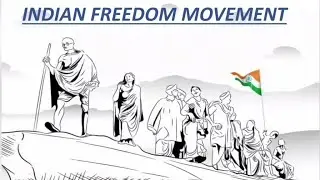 Indian Freedom Movements| Freedom Stuggles| Independence | Freedom Movements| Independence to Feedom