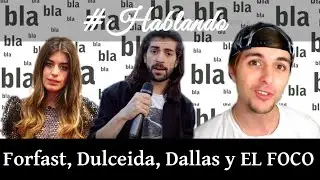 Fortfast wtf, Dulceida, Dalas y EL FOCO!!!  #Hablando  (10/09/18)
