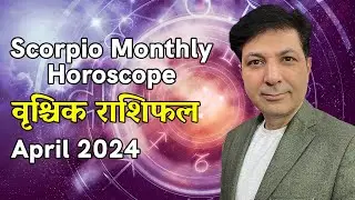 SCORPIO | VRISHCHIK Rashi | Predictions for April 2024 Rashifal | Monthly Horoscope | Askganesha