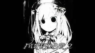 B4r_lyNXize - Murder 2 (slide funk)