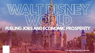 Beyond the Magic: Disney&rsquo;s Impact on Orlando&rsquo;s Economy