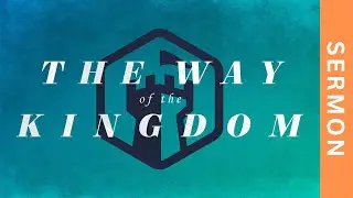 The Way of the Kingdom [26]: 