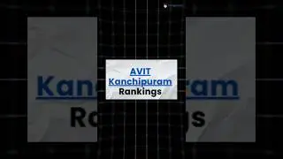 Where Does AVIT Kanchipuram Stand? Full Breakdown of National Rankings and State Performance!