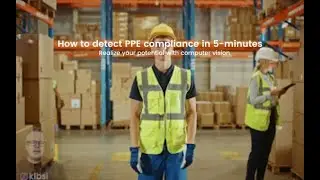 Built-In 5 Minutes Series: Detecting PPE With Computer Vision Made Easy | Kibsi.com