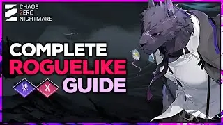 ГИД ПО ROGUELIKE | ВСЁ, ЧТО ВАМ НУЖНО ЗНАТЬ | Chaos Zero Nightmare