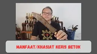 MANFAAT/KHASIAT KERIS BETOK