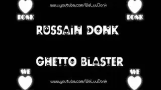 Russian Donk - Ghetto Blaster [HQ]