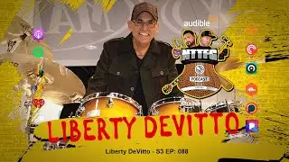 NTTFGPOD S3 Ep 088 w/Liberty DeVitto