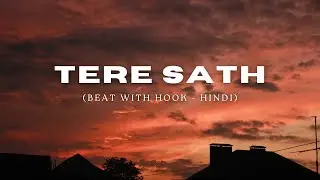 [FREE FOR PROFIT] (BEAT WITH HOOK - HINDI) King X Mitraz *Rnb* Type Beat “Tere Sath” (Feat. Aajnabi)