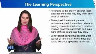 The Learning Perspective | Human Development and Learning | EDU302_Topic095