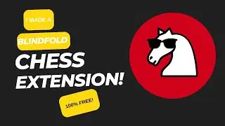 Play Blindfold Chess on Lichess & Chess.com | Chrome Extension link in Description!