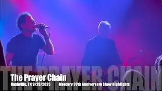 The Prayer Chain - Nashville, TN -  Mercury 30th Anniversary Show, 9/20/2025