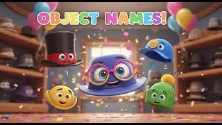 Learn Object Names at the Wacky Hat Shop 🎩🧢 | Fun Learning Video for Kids | Preschool