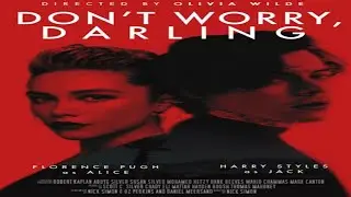 Don't Worry Darling - Movie (2021) | Harry Styles, Olivia Wilde, Florence Pugh, Release Date, Cast