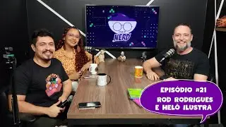 &Eacute;gua do Nerd - Rod Rodrigues e Hel&ocirc; Ilustra