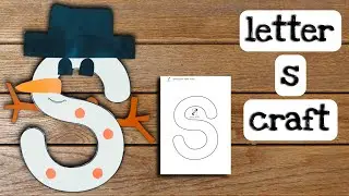 letter S craft | making snowman with letter S printable template