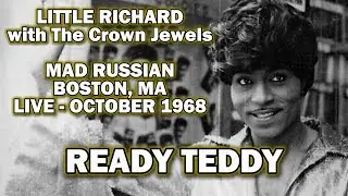 Little Richard - Ready Teddy (Live at Mad Russian, Boston, MA - October 1968)