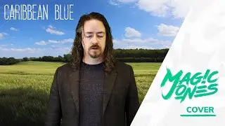 Enya - Caribbean Blue (Full Version) [Symphonic Rock Cover by Magic Jones ft. Mark Tiarra]