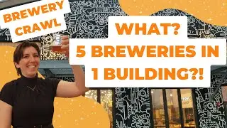 Take Five at District Brew Yards! 5 Breweries in 4 Walls! Brewery Tour 032