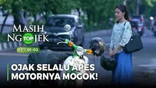 Motornya Ojak Pasti Selalu Mogok Kalo Lagi Narik - TOP MASIH NGOJEK Part 5/7