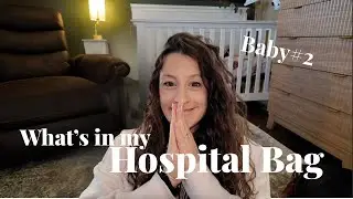 Hospital Bag Essentials for Baby #2 & Toddler Overnight Packing