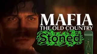 Mafia the old country.Stoned