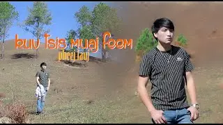 pheej lauj - Kuv tsis muaj feem new song 2023