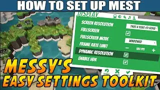 [MEST] Messy's Easy Settings Toolkit - Getting Started Part 1